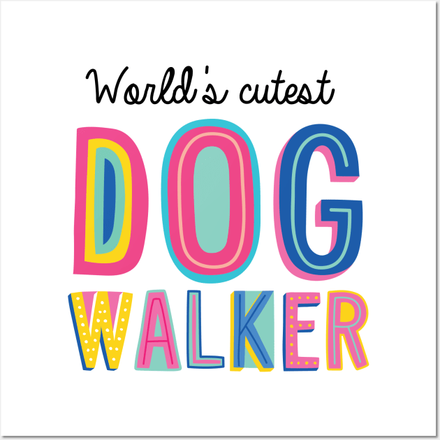 Dog Walker Gifts | World's cutest Dog Walker Wall Art by BetterManufaktur